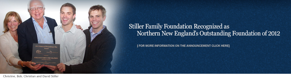 Stiller Family Foundation Recognized as Northern New England's Outstanding Foundation of 2012 | Bob Stiller